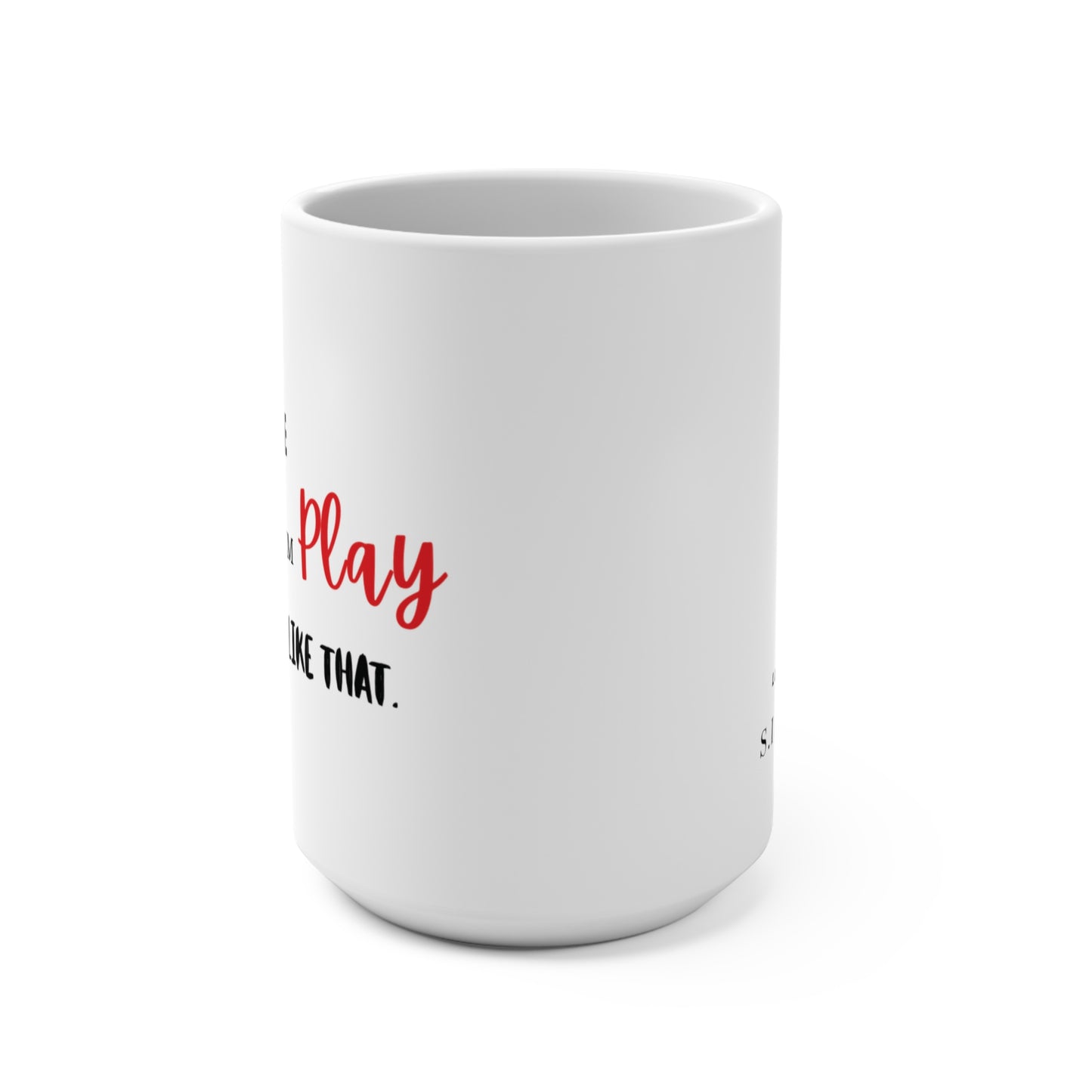 Let Them Play About You