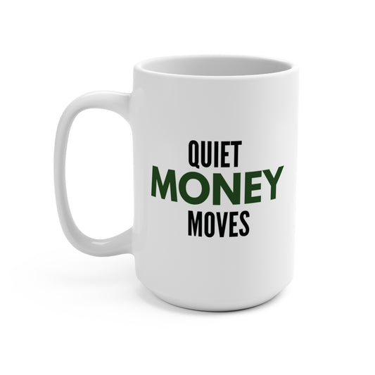 Quiet Money Moves